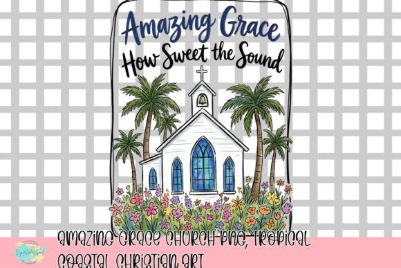 Amazing Grace Church PNG: Tropical Coastal Christian T-Shirt Designs