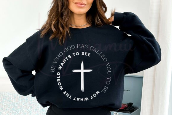 Be Who God Called You to Be Christian
