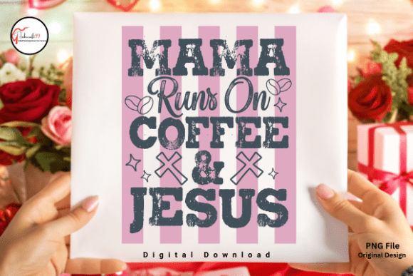 Christian Faith Mom Coffee Jesus Tshirt Designs