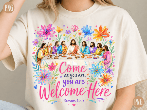 Come As You Are PNG Jesus Last Supper T-Shirt Designs