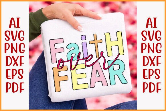 Faith over Fear SVG: Boho Christian T-Shirt Designs
