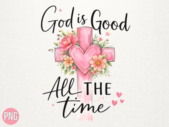 God is Good Christian Floral Faith PNG: T-Shirt Designs