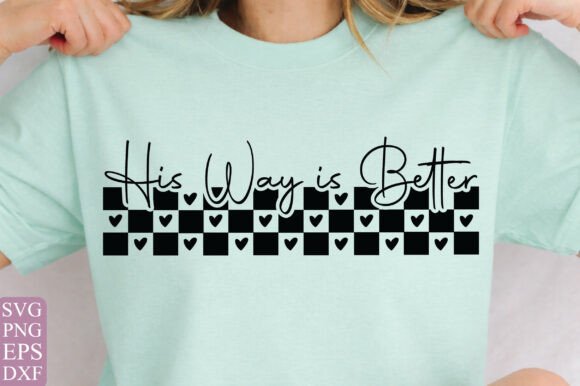 His Way Is Better Christian SVG PNG Freebies