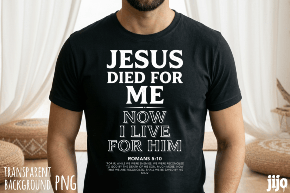 Jesus Died for Me PNG T-Shirt Designs