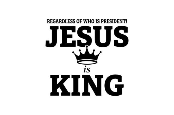 Jesus is King Crown Bold Christian Faith