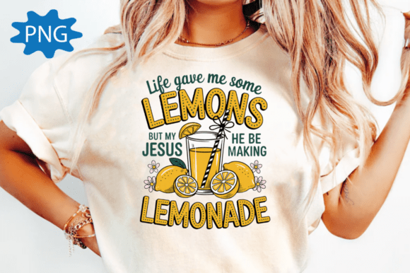 Life Gave Me Lemons but My Jesus Makes T-Shirt Designs